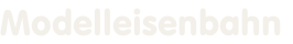 Modelleisenbahn
